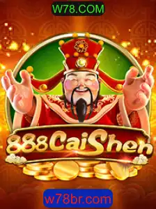 Descubra o Mundo de Fortuna de 888CaiShen no W78.COM